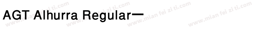 AGT Alhurra Regular字体转换